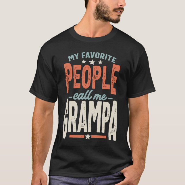 Camiseta My Favorite People Call Me Grampa  Grandpa (Frente)