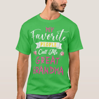 Camiseta My Favorite People Call Me Great Grandma Mother's 