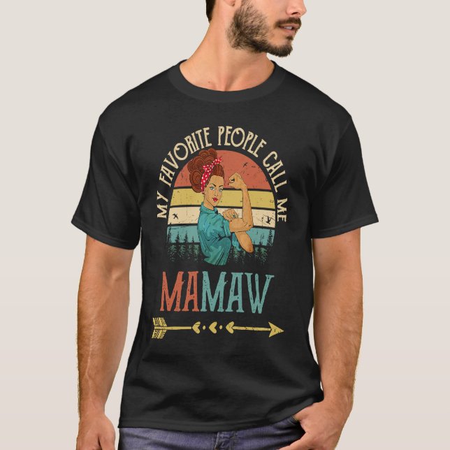 Camiseta My Favorite People Call Me Mamaw Women Rosie Vinta (Frente)