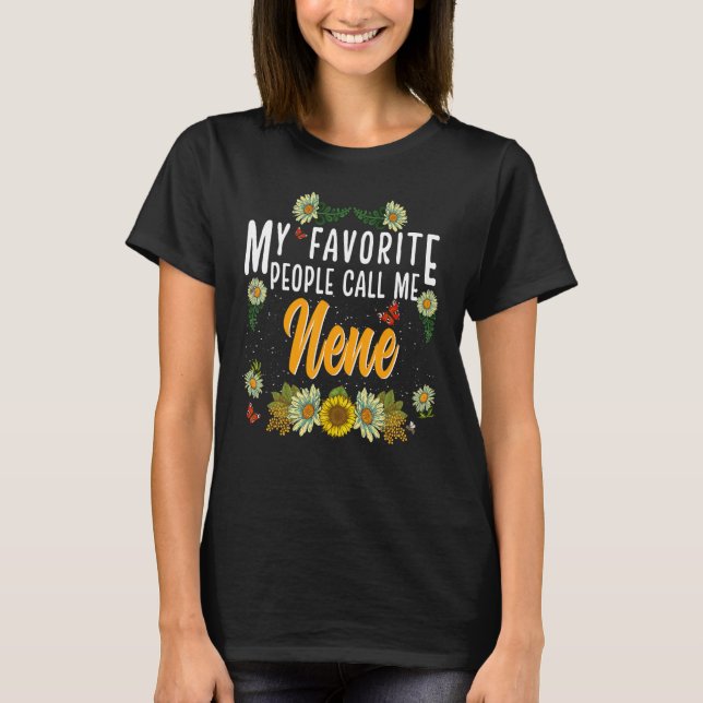 Camiseta My Favorite People Call Me Nene Mothers Day (Frente)