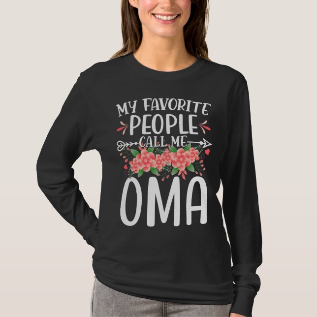 Camiseta My Favorite People Call Me Oma Cute Floral Mother  (Frente)