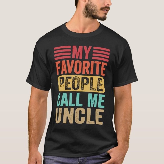 Camiseta My Favorite People Call Me Uncle Men Retro  Father (Frente)