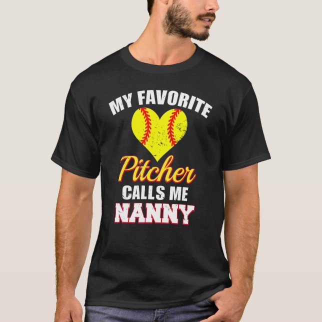 Camiseta My Favorite Pitcher Calls Me Nanny Pitcher Softbal (Frente)