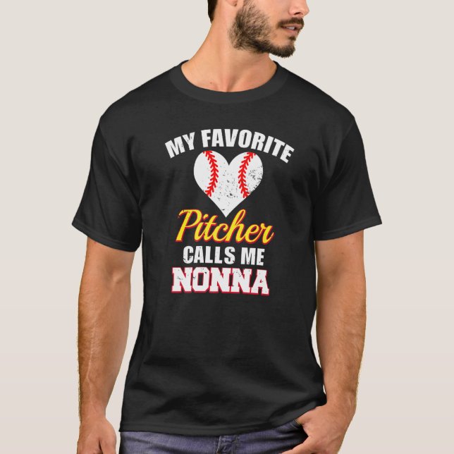 Camiseta My Favorite Pitcher Calls Me Nonna Pitcher Basebal (Frente)
