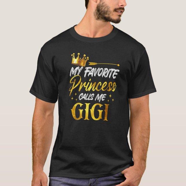 Camiseta My Favorite Princess Calls Me Gigi Funny Grandma S (Frente)
