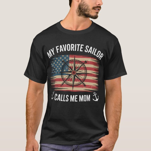 Camiseta My Favorite Sailor Calls Me Mom - Proud Mom Of A S (Frente)