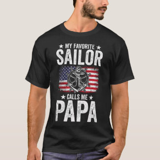 Camiseta My Favorite Sailor Calls Me Papa Father'S Day