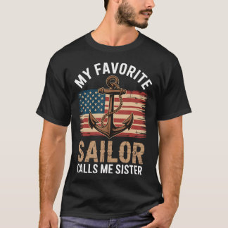 Camiseta My Favorite Sailor Calls Me Sister