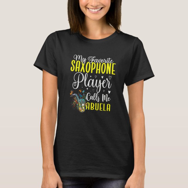 Camiseta My Favorite Saxophone player calls me Abuela Cute (Frente)