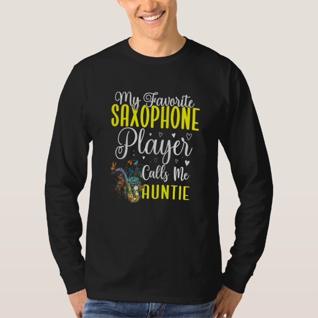 Camiseta My Favorite Saxophone player calls me Aunt Cute (Frente)