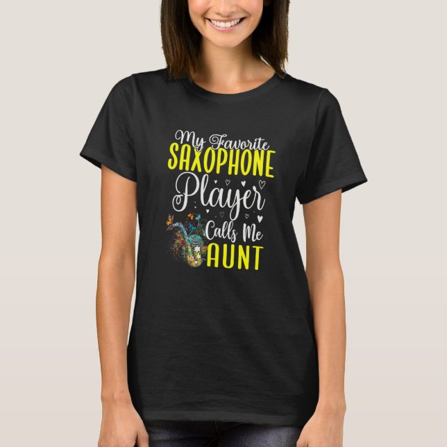 Camiseta My Favorite Saxophone player calls me Aunt Cute  1 (Frente)
