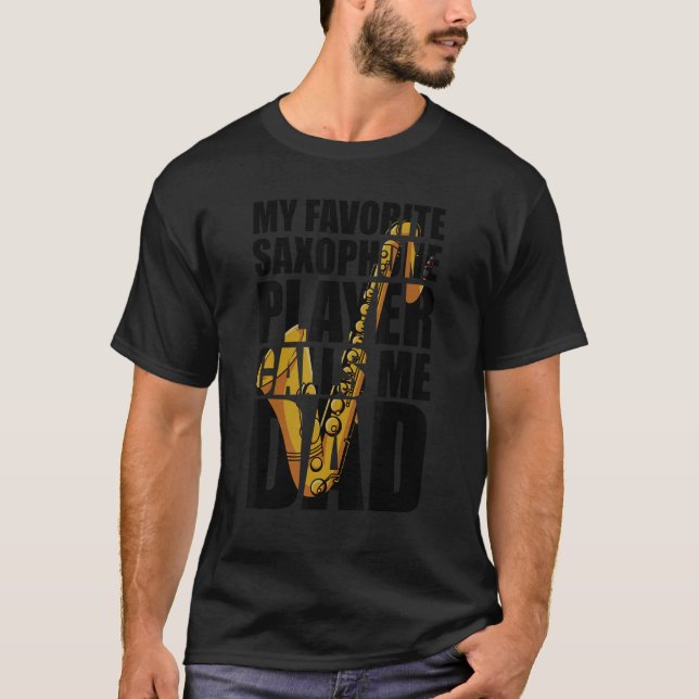 Camiseta My Favorite Saxophone Player Calls Me Dad_1 (Frente)