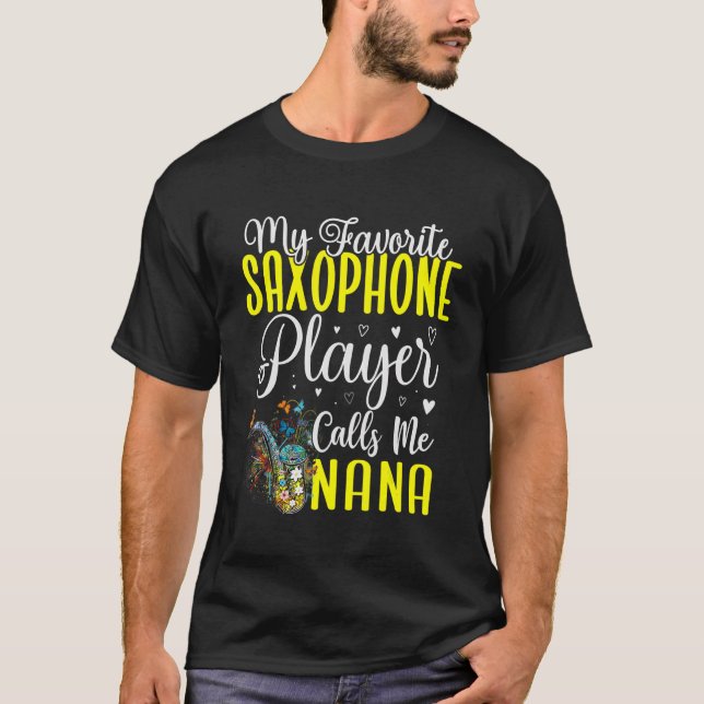Camiseta My Favorite Saxophone player calls me NANA Cute (Frente)