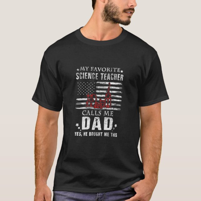 Camiseta My Favorite Science Teacher Calls Me Dad He Bought (Frente)