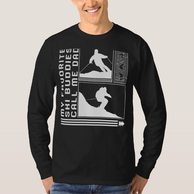 Camiseta My Favorite Ski Buddies Call Me Dad Skiing Skier W (Frente)