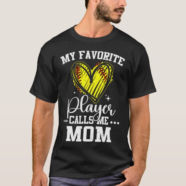 Camiseta My Favorite Softball Player Calls Me Mom Mothers D (Frente)