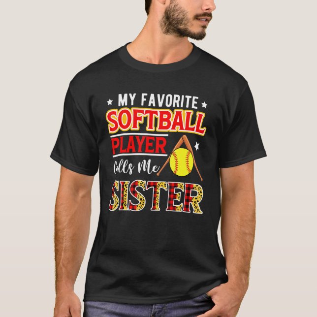 Camiseta My Favorite Softball Player Calls Me Sister Mother (Frente)