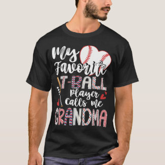 Camiseta My Favorite T-Ball Player Calls Me Grandma Of Ball