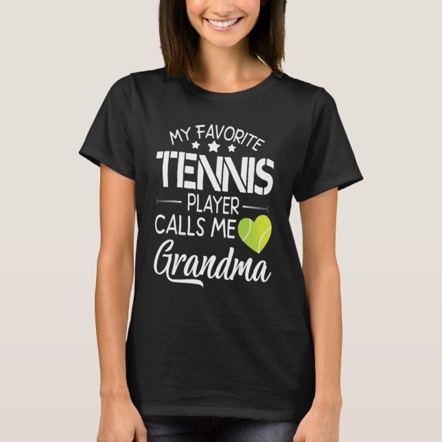 Camiseta My Favorite Tennis Player Calls Me Grandma Happy F (Frente)