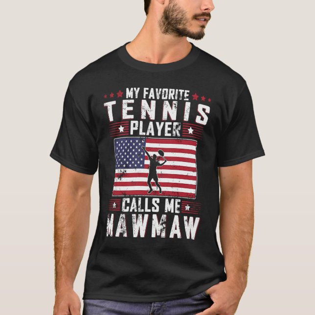 Camiseta My Favorite Tennis Player Calls Me Mawmaw Mother D (Frente)