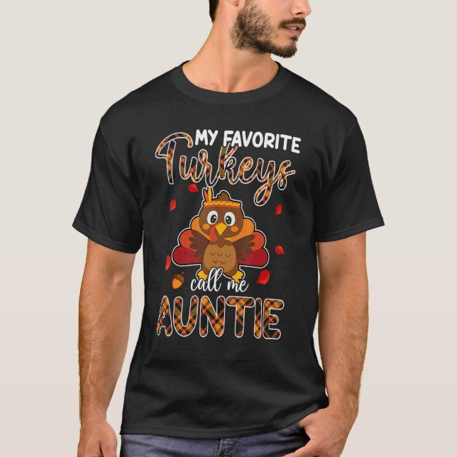 Camiseta My Favorite Turkeys Call Me Auntie Thanksgiving (Frente)