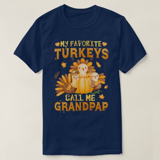Camiseta My Favorite turkeys Call Me Grandpap Funny Fall Th (Frente do Design)