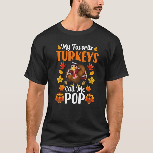 Camiseta My Favorite Turkeys Call Me Pop   Thanksgiving (Frente)