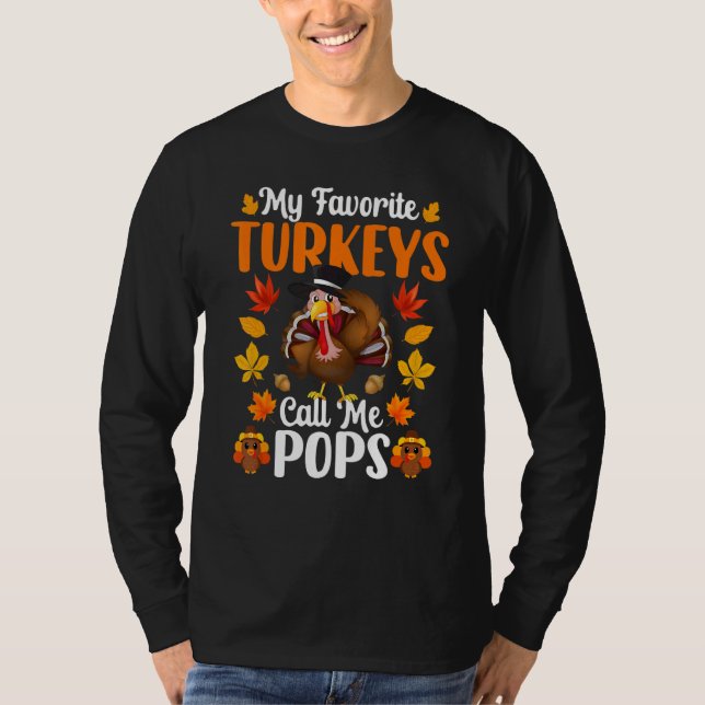 Camiseta My Favorite Turkeys Call Me Pops     Thanksgiving (Frente)