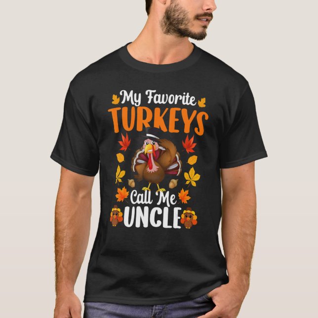 Camiseta My Favorite Turkeys Call Me Uncle     Thanksgiving (Frente)