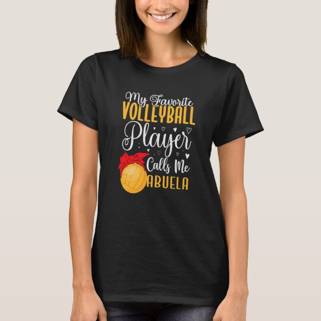 Camiseta My Favorite Volleyball player calls me Abuela Cute (Frente)