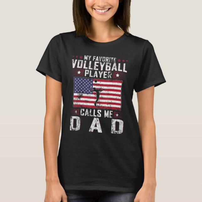 Camiseta My Favorite Volleyball Player Calls Me Dad Father  (Frente)