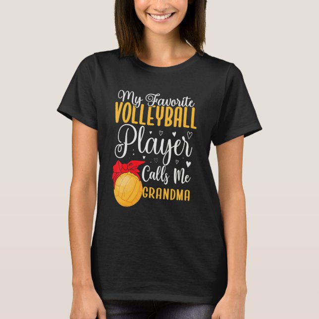 Camiseta My Favorite Volleyball player calls me Grandma Cut (Frente)