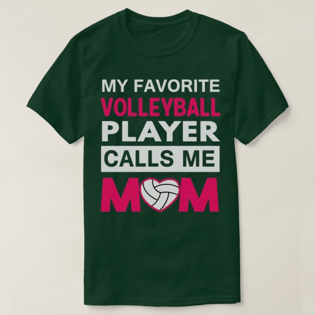 Camiseta My Favorite Volleyball Player Calls Me Mom (Frente do Design)