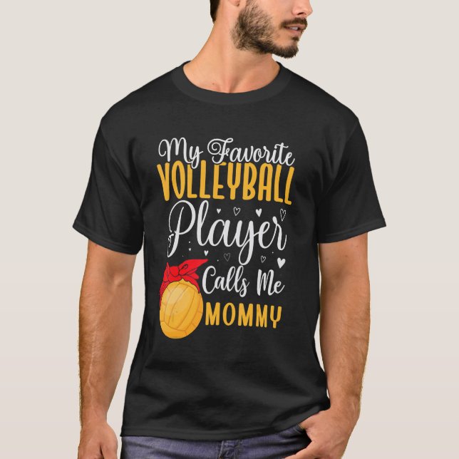 Camiseta My Favorite Volleyball player calls me Mom Cute 2 (Frente)
