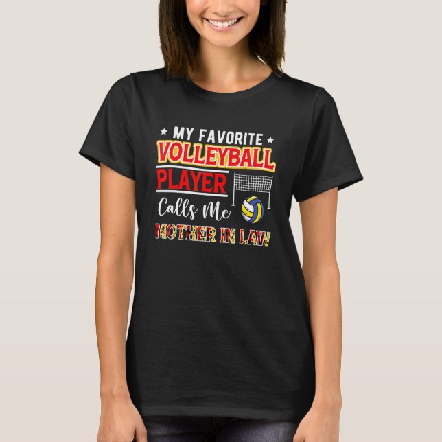 Camiseta My Favorite Volleyball Player Calls Me Mother In L (Frente)