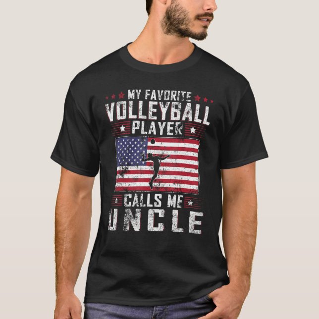 Camiseta My Favorite Volleyball Player Calls Me Uncle Fathe (Frente)
