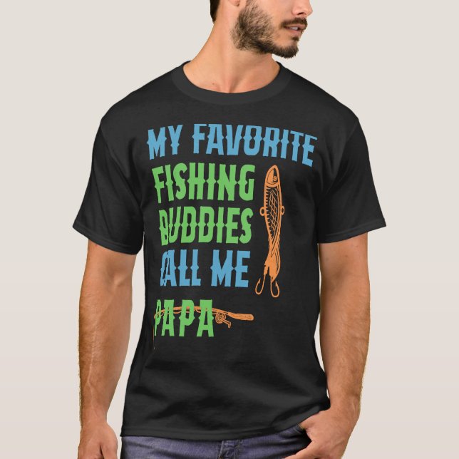 Camiseta My Favourite Fishing Buddy Calls Me Papa Fathers d (Frente)