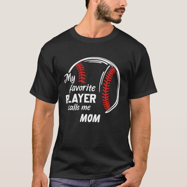 Camiseta My favourite player call me mom baseball (Frente)