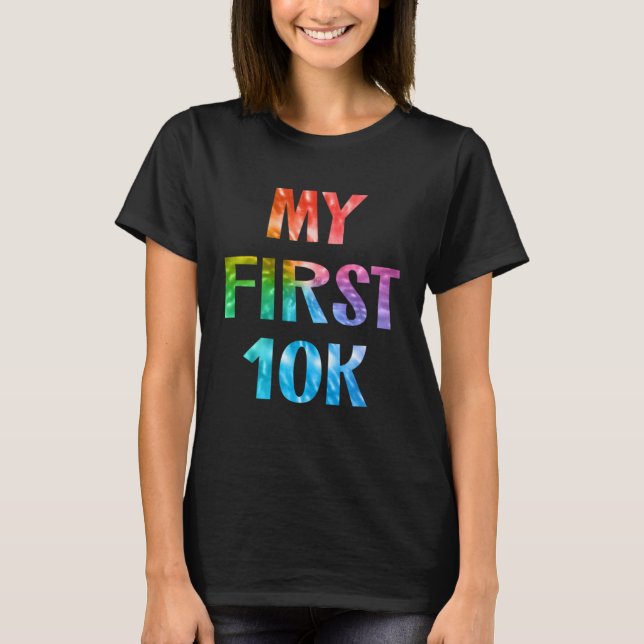 Camiseta My First 10K Tie Dye Running Saying Race Finisher  (Frente)