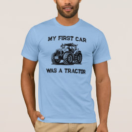 Camiseta My First Car Was a Tractor Funny Farm Shirt