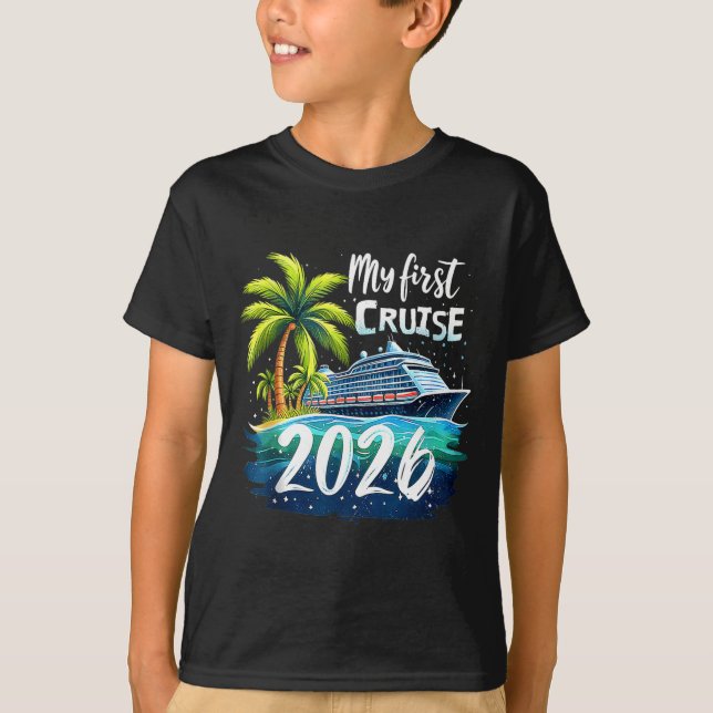 Camiseta My First Cruise 2026 Funny First Time Cruise Vacat (Frente)