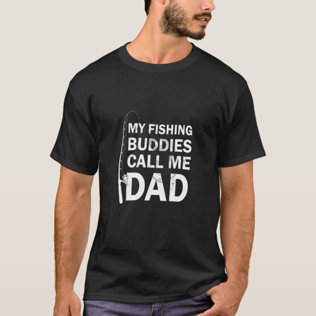 Camiseta My Fishing Buddies Call Me Dad (Frente)