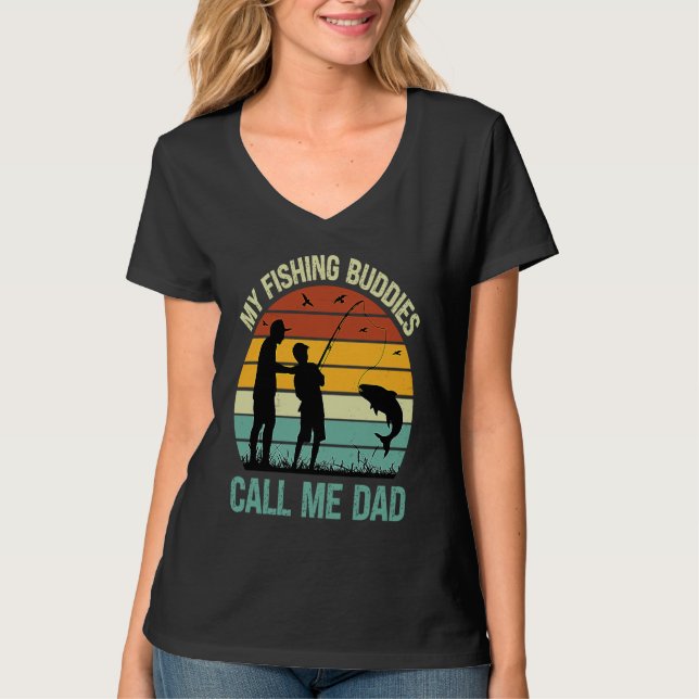 Camiseta My Fishing Buddies Call Me Dad  Great Fathers Day  (Frente)