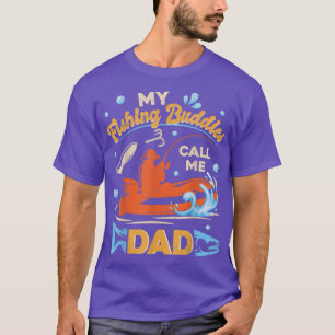 Camiseta My Fishing Buddies Call Me Dad Tee Father Day Birt