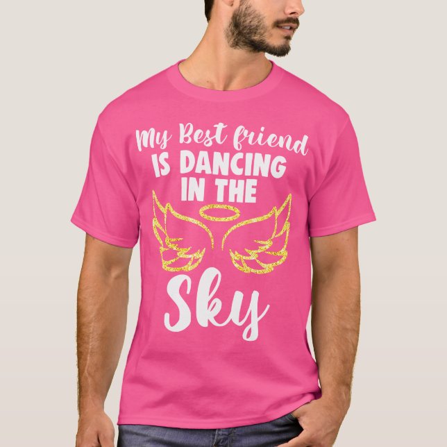 Camiseta My Friend Is Dancing In The Sky Wings In Memory Me (Frente)