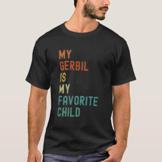 Camiseta My Gerbil Is My Favorite Child Pet