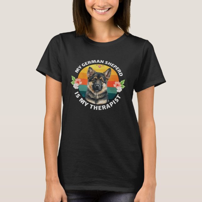 Camiseta My German Shepherd Is My Therapist Funny Dog Lover (Frente)