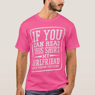 Camiseta My Girlfriend Says You Are Too Close Couple Relati