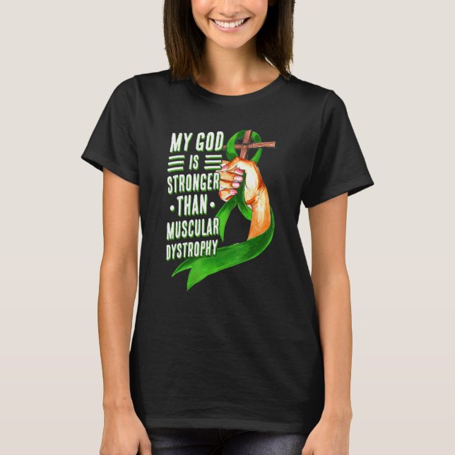 Camiseta My God Is Stronger Than Muscular Dystrophy Green R (Frente)
