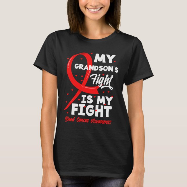 Camiseta My Grandson's Fight Is My Fight Blood Cancer Aware (Frente)
